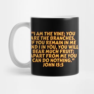 Bible Verse John 15:5 Mug